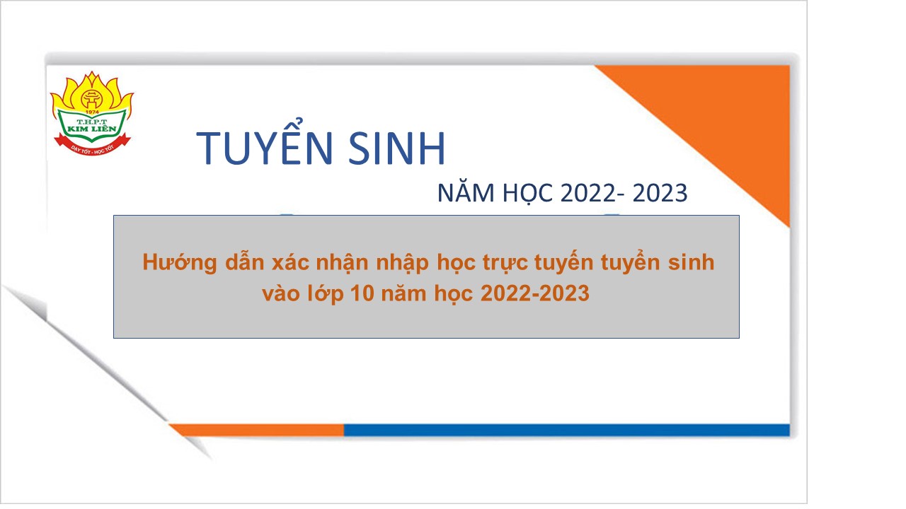 Hướng dẫn xác nhận nhập học trực tuyến tuyển sinh vào lớp 10 năm học 2022-2023