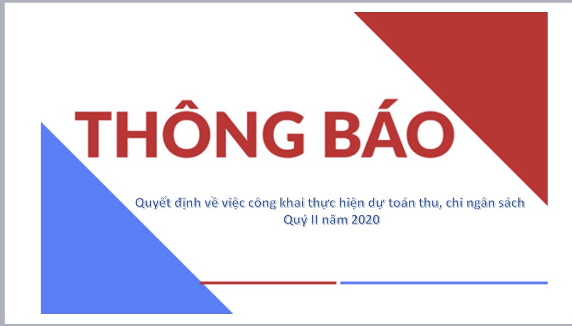 Quyết định về việc công khai thực hiện dự toán thu, chi ngân sách Quý II năm 2020