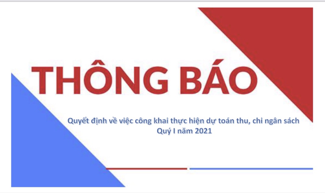 Quyết định về việc công khai thực hiện dự toán thu, chi ngân sách Quý I năm 2021